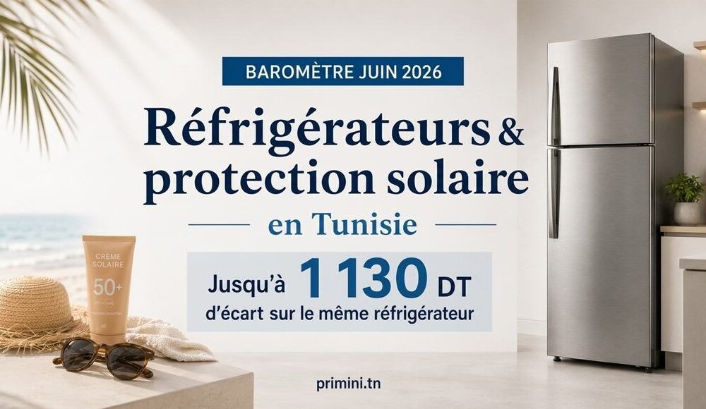 Exclusive – Summer in Tunisia: Up to 1,130 TND Price Gap for the Same Refrigerator Across Retailers